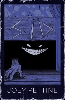 Sid: A Horror Story For Parents And Children by Pettine, Joey