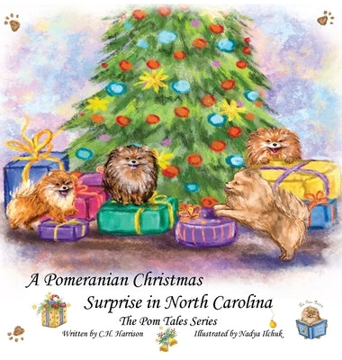 A Pomeranian Christmas Surprise in North Carolina by Harrison, C. H.