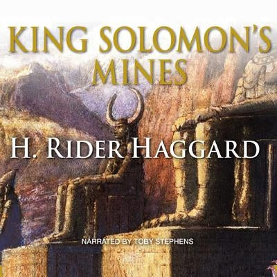 King Solomon's Mines by Haggard, Sir Henry Rider