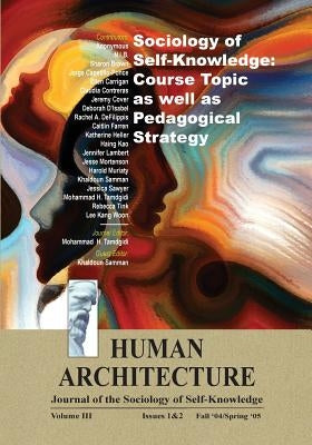 Sociology of Self-Knowledge: Course Topic as well as Pedagogical Strategy by Tamdgidi, Mohammad H.