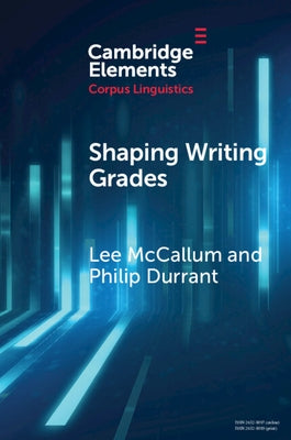 Shaping Writing Grades: Collocation and Writing Context Effects by McCallum, Lee