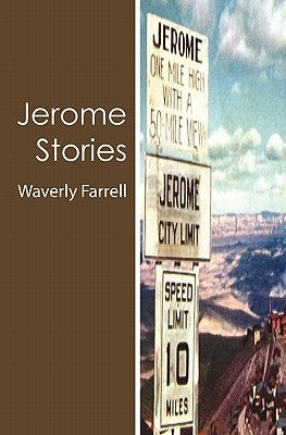 Jerome Stories by Farrell, Waverly