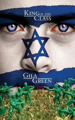 King of the Class by Green, Gila