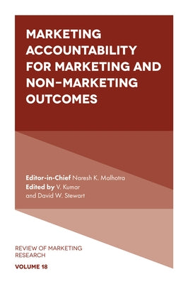 Marketing Accountability for Marketing and Non-Marketing Outcomes by Kumar, V.
