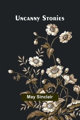 Uncanny Stories by Sinclair, May