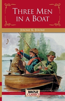 Three Men in a Boat by Jerome, K.