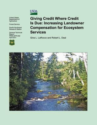 Giving Credit Where Credit is Due: Increasing Landowner Compensation for Ecosystem Services by Larocco