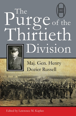 The Purge of the Thirtieth Division: Purge of the Thirtieth Division by Russell, Henry D.