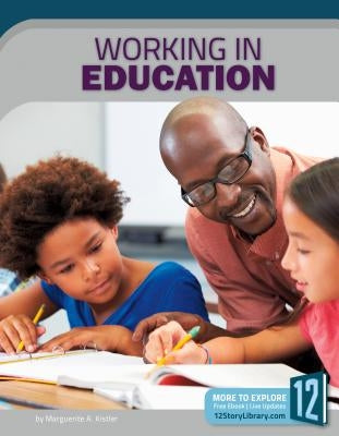 Working in Education by Kistler, Marguerite A.
