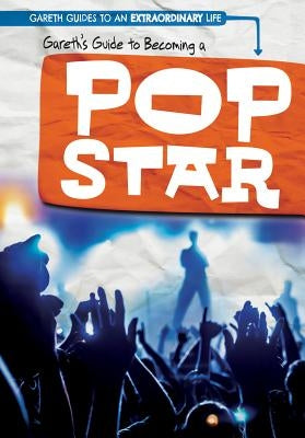 Gareth's Guide to Becoming a Pop Star by McAneney, Caitie