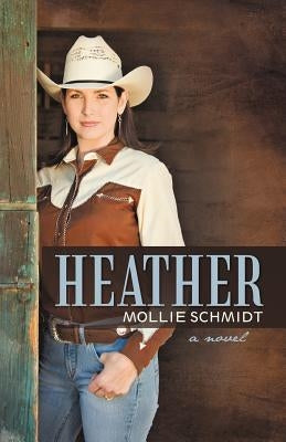 Heather by Schmidt, Mollie
