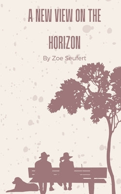 A new view on the horizon by Seufert, Zoe