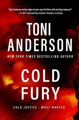 Cold Fury: A Romantic Thriller by Anderson, Toni