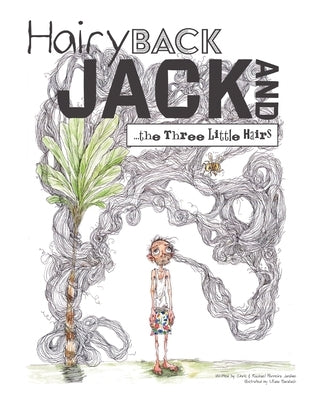 Hairy Back Jack and the Three Little Hairs by Jardine, Chris Perreira
