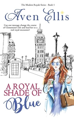 A Royal Shade of Blue by Ellis, Aven
