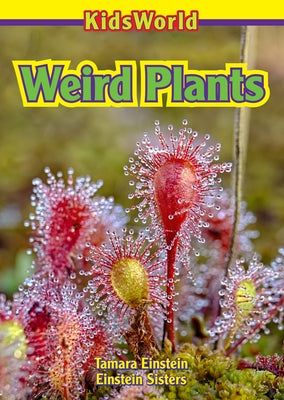 Weird Plants by Einstein, Tamara