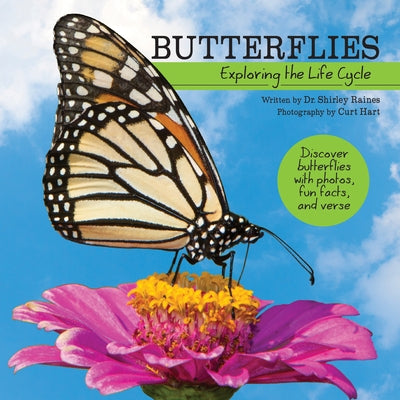 Butterflies: Exploring the Life Cycle by Raines, Shirley