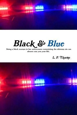 Black & Blue by Thorne, L. P.