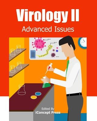 Virology II: Advanced Issues by Press, Iconcept
