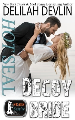 Hot SEAL, Decoy Bride by Authors, Paradise