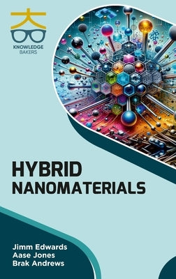 Hybrid Nanomaterials by Edwards, Jimm
