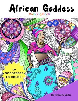African Goddess Coloring Book: For Adults and Children by Butler, Kimberly a.