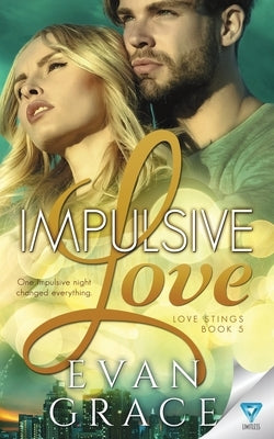 Impulsive Love by Grace, Evan