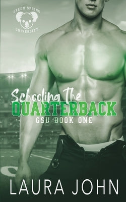 Schooling The Quarterback: an m/m college sports romance by Franks, Brittany