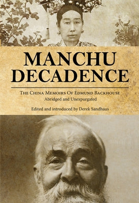 Manchu Decadence by Backhouse, Edmund