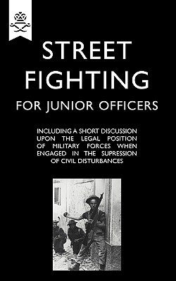 Street Fighting for Junior Officers by Anon