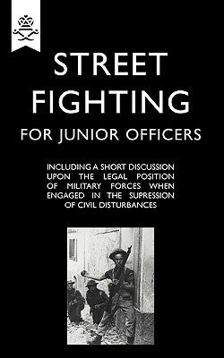 Street Fighting for Junior Officers by Anon