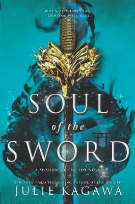 Soul of the Sword by Kagawa, Julie