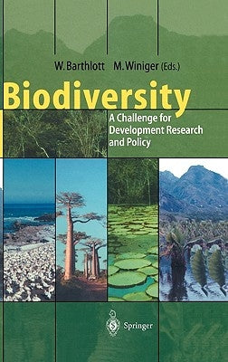 Biodiversity: A Challenge for Development Research and Policy by Biedinger, N.