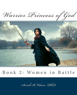Warrior Princess of God: Book 2: Women in Battle by Sullivan, Mel Ann