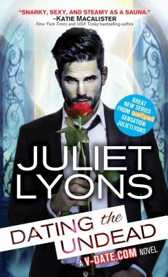 Dating the Undead by Lyons, Juliet