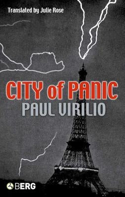 City of Panic by Virilio, Paul