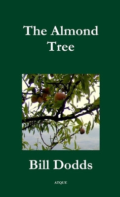 The Almond Tree by Dodds, Bill