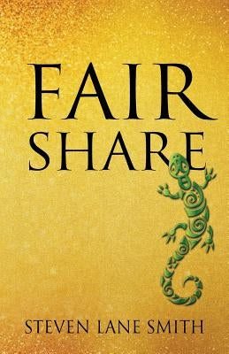 Fair Share by Smith, Steven Lane