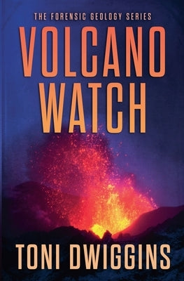 Volcano Watch by Dwiggins, Toni