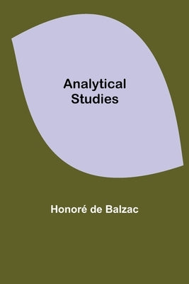 Analytical Studies by de Balzac, Honoré