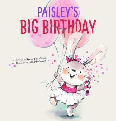 Paisley's Big Birthday by Stigall, Heather Pierce