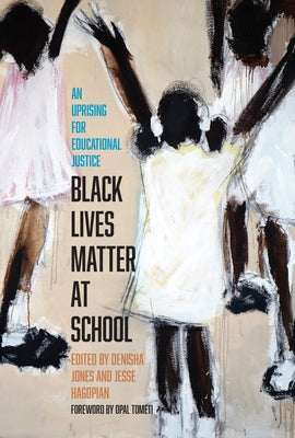 Black Lives Matter at School by Hagopian, Jesse