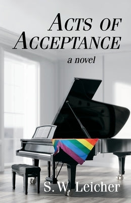 Acts of Acceptance by Leicher, S. W.