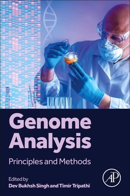 Genome Analysis: Principles and Methods by Singh, Dev Bukhsh