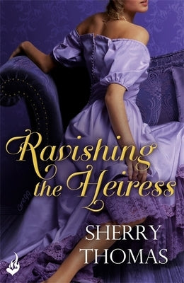 Ravishing the Heiress: Fitzhugh Book 2 by Thomas, Sherry
