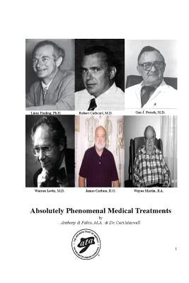 Absolutely Phenomenal Medical Treatments by Maxwell, Curt