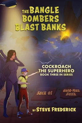 The Bangle Bombers Blast Banks by Frederick, Steve