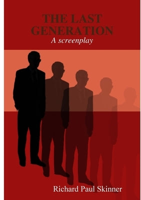 The Last Generation by Skinner, Richard Paul
