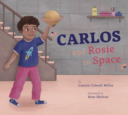 Carlos and Rosie in Space by Miller, Connie Colwell