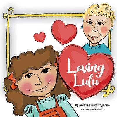 Loving Lulu by Prignano, Awilda